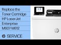 Replace the Toner Cartridge | HP LaserJet Enterprise M607-M612 | HP