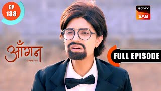 Deal With Pappi | Aangan Aapno Kaa | Ep 138 | Full Episode | 18 May 2024