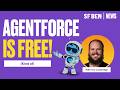 Agentforce Is NOW FREE For Small Businesses (sort of)