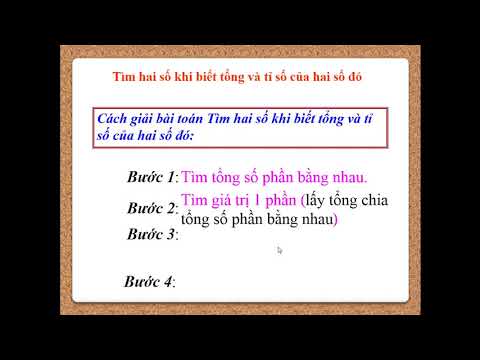 Lớp 4 - Toán - Bài: Tìm hai số khi biết tổng và tỉ của hai số đó