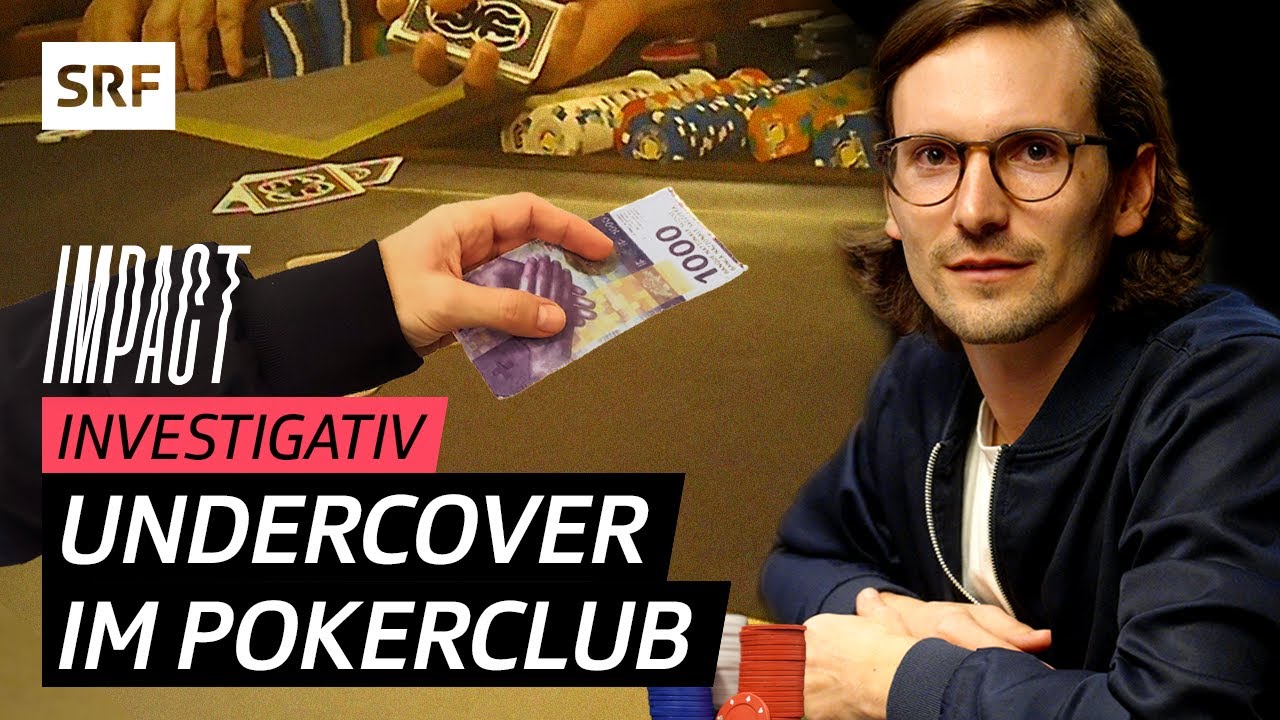 Verbotenes Glücksspiel? – Mit versteckter Kamera im Pokerclub | Impact Investigativ | SRF