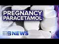 Paracetamol Use During Pregnancy May Increase Autism Risk Nine News Australia Paracetamol Use During Pregnancy May Increase Autism Risk Nine News Australia