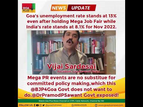 Goa's unemployment rate stands at 13% even after holding Mega Job Fair: Vijai Sardesai