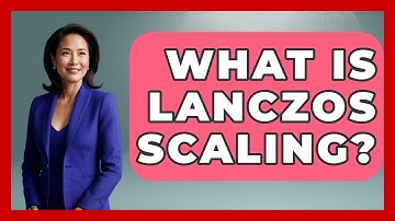 What Is Lanczos Scaling? - The Hardware Hub
