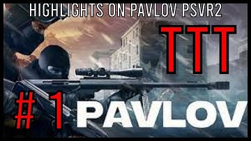 PAVLOV PSVR2 compilation
