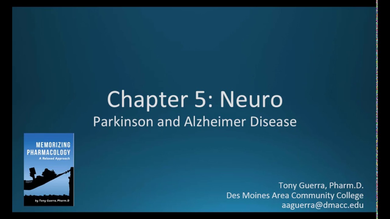 (CC) Parkinsons / Alzheimers (CH 5 NEURO NAPLEX / NCLEX PHARMACOLOGY ...