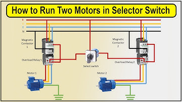 How to run two motors in selector switch | selector switch wiring