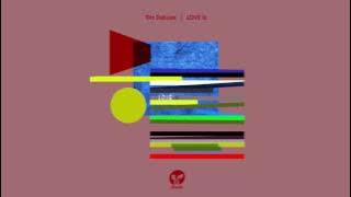 Tim Deluxe 'LOVE is'