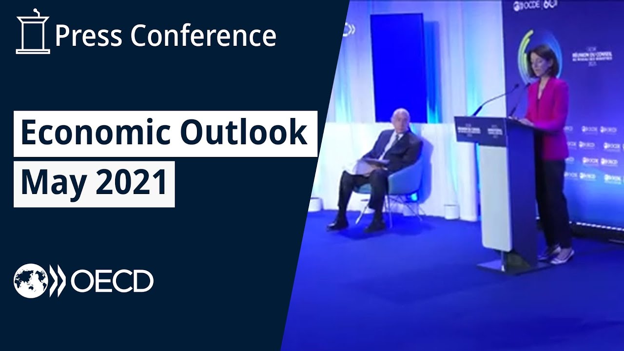 OECD Economic Outlook May 2021 -  Press Conference