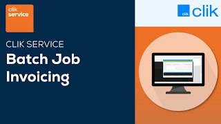 Batch Job Invoicing | Clik Service