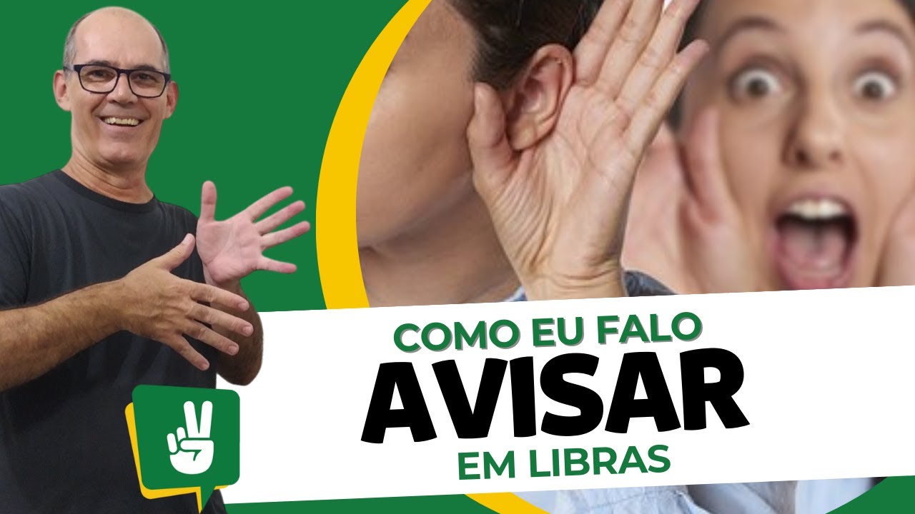 Como eu falo sinal de AVISAR em Libras - Professor João Fernando - YouTube