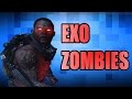 Exo zombies w dexirez  this is where it ends 
