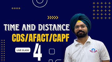 Time and distance class 4 for CDS AFCAT CAPF IB by Sandeep Brar