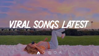 Viral songs latest 🍰 Tiktok hits 2022 ~ Trending songs latest