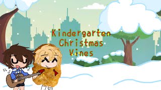 Kindergarten as ✨Christmas vines✨ / (my AU) / Christmas special