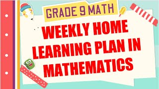 HOW TO CREATE WEEKLY HOME LEARNING PLAN IN MATHEMATICS