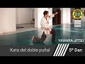 Kata de Doble Puñal de Yawara-Jitsu [5º Dan]