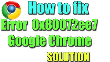 Fix Error 0x80072ee7 in Google Chrome "The server has been wrong" I 2 SOLUTIONS 2025