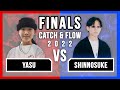 Catch  flow 2022 finals  yasu vs shinnosuke togo