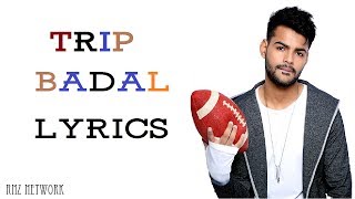 TRIP Lyrics - BADAL | BeingU Music | Latest Song 2018