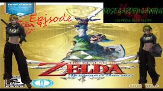 The Legend Of Zelda Skyward Sword - Episode 91 - Rose Garden Gaming