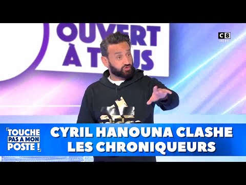 Cyril Hanouna clashe les chroniqueurs