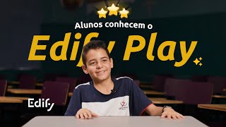 Welcome to Edify Play | Alunos conhecem a plataforma
