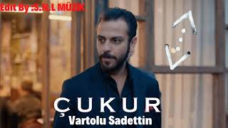 Çukur Dizi Müzikleri - Vartolu Sadettin V1 (1.Sezon)