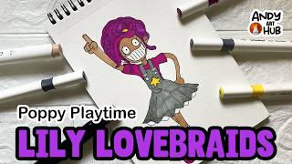 Drawing Lily Lovebraids from Poppy Playtime | Cute &amp; Creepy Character Art ✏️- Andy Art Hub