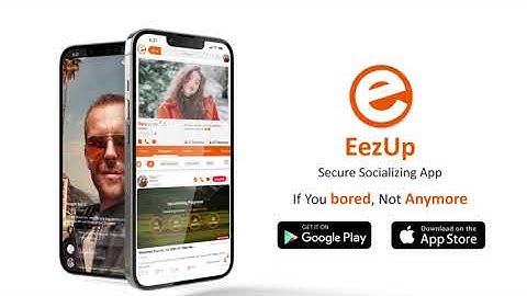 EezUp: Secure Socializing App