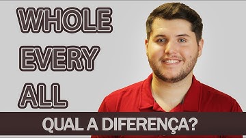 ALL, EVERY e WHOLE: Qual a diferença?