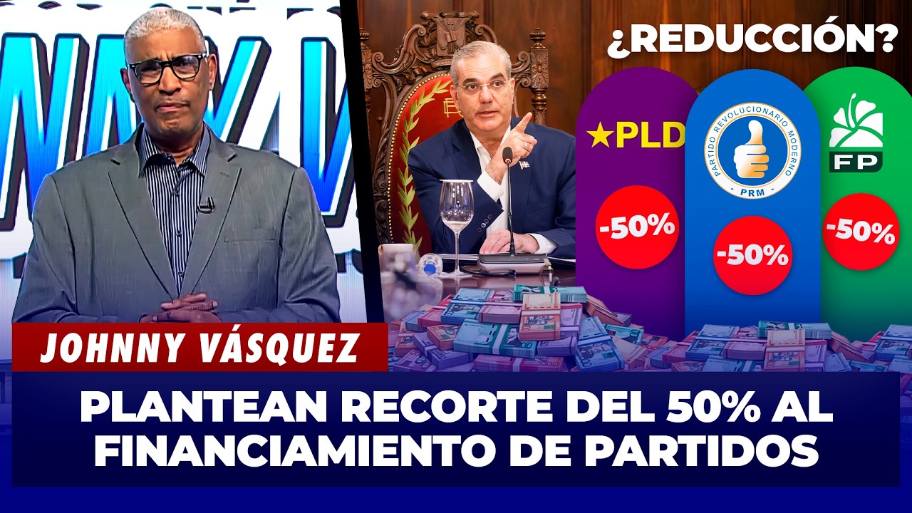 Johnny Vásquez: Propuesta impactante, reducir 50% de fondos a partidos políticos | El Garrote