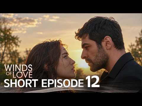 Winds of Love Short Episode 12 | Rüzgarlı Tepe 12. Kısa Bölüm