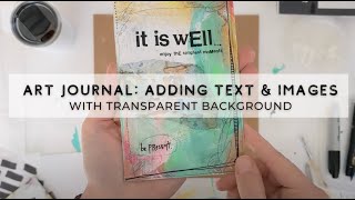 Celebrity Adding text and images w/transparent background to your art journal - Part 2 #mixedmedia #collage Wealth