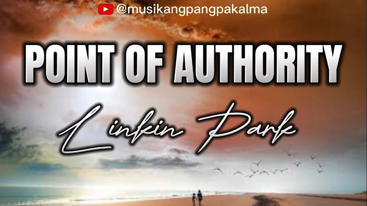 Linkin Park - Point Of Authority Lyrics