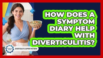 How Does A Symptom Diary Help With Diverticulitis? - Diverticulitis Support Network