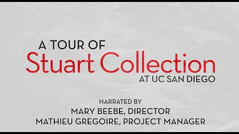 Virtual Tour of the UCSD Stuart Collection with Di...