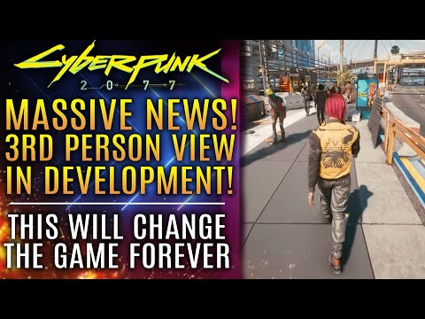 Cyberpunk 2077 - 3rd Person View In Development at CD Projekt RED! This Will Change EVERYTHING!