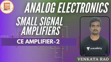 CE Amplifier-2 | Small Signal Amplifiers | GATE & ESE | Venkata Sir