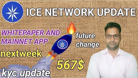 ICE NETWORK KYC UPDATE//#ICE NETWORK WITHDRAWAL UPDATE//#MAINNET LAUNCH DATE CONFORM