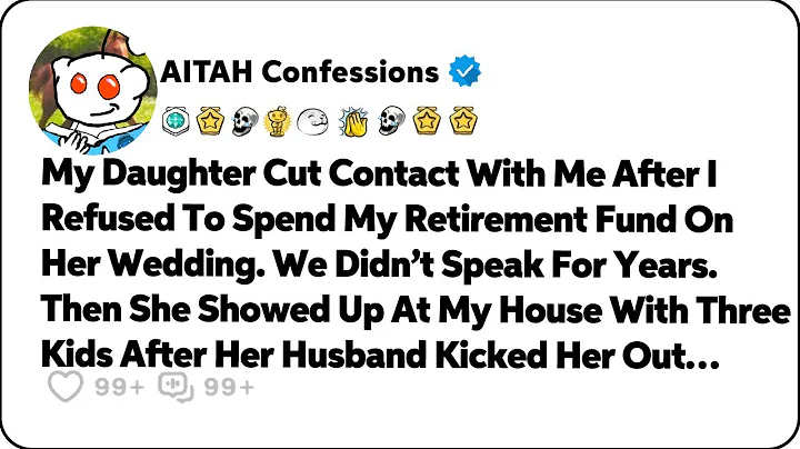 My Daughter Cut Contact With Me After I Refused To Spend My Funds On Her… Reddit Family Stories