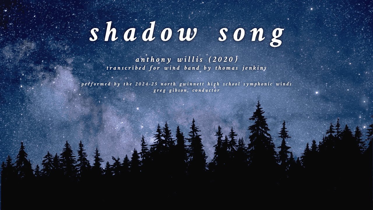 Mira Shadow Song (Anthony Willis) - trans. for band by Thomas Jenkins en YouTube Mira Shadow Song (Anthony Willis) - trans. for band by Thomas Jenkins en YouTube