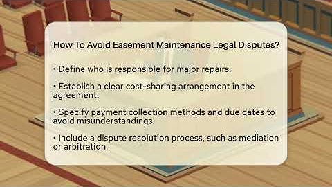 How To Avoid Easement Maintenance Legal Disputes? - Avoiding Common Legal Mistakes