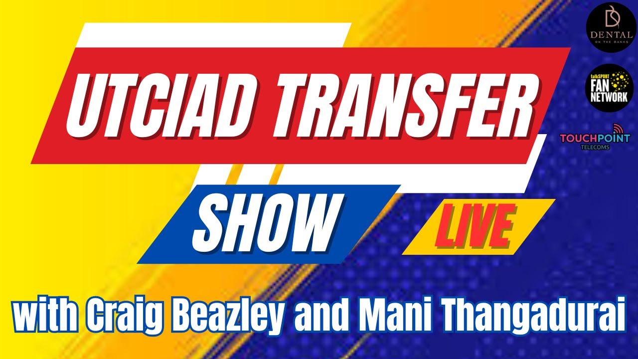 UTCIAD TRANSFER SHOW LIVE - AFC BOURNEMOUTH AND PREMIER LEAGUE TRANSFER UPDATES