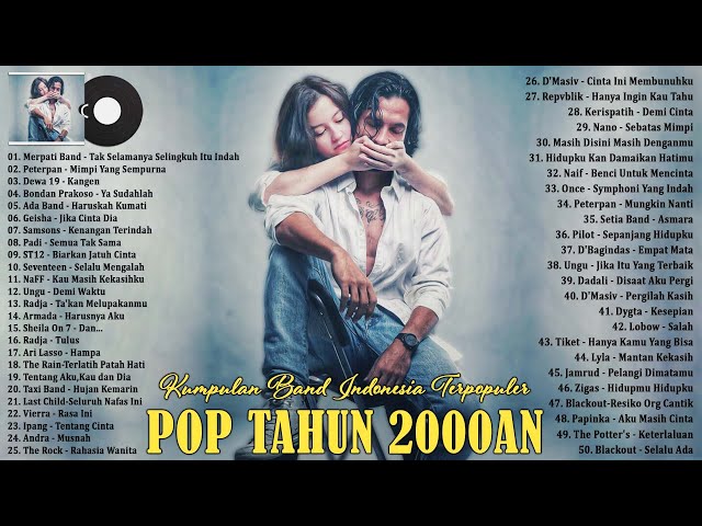 50 Top Hits Lagu Tahun 2000an Paling Hits Pada Masanya - Lagu Nostalgia Terbaik Tahun 2000an class=