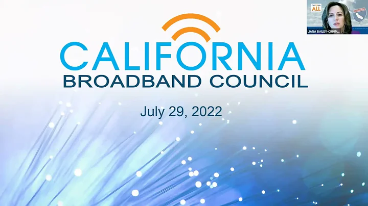 California Broadband Council Meeting July 29, 2022
