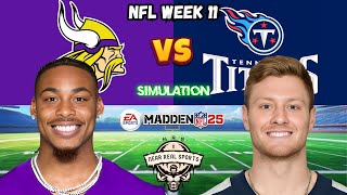 VIKINGS vs TITANS NFL WEEK 11 MADDEN 25 PREDICTIONS