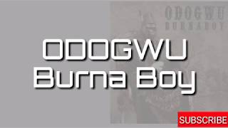 Burna Boy - Odogwu Lyrics