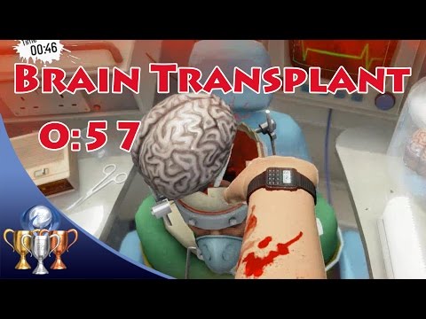 Surgeon Simulator [PS4] - Brain Transplant  (0:57) How Long Can You Live Without A Brain?