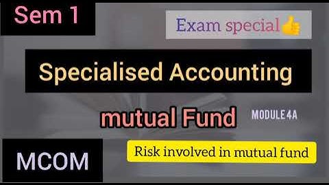Special Accounting || sem 1||Mcom||Mutual fund ||module 4 B|| Part 2||Exam special ||@viswateaching